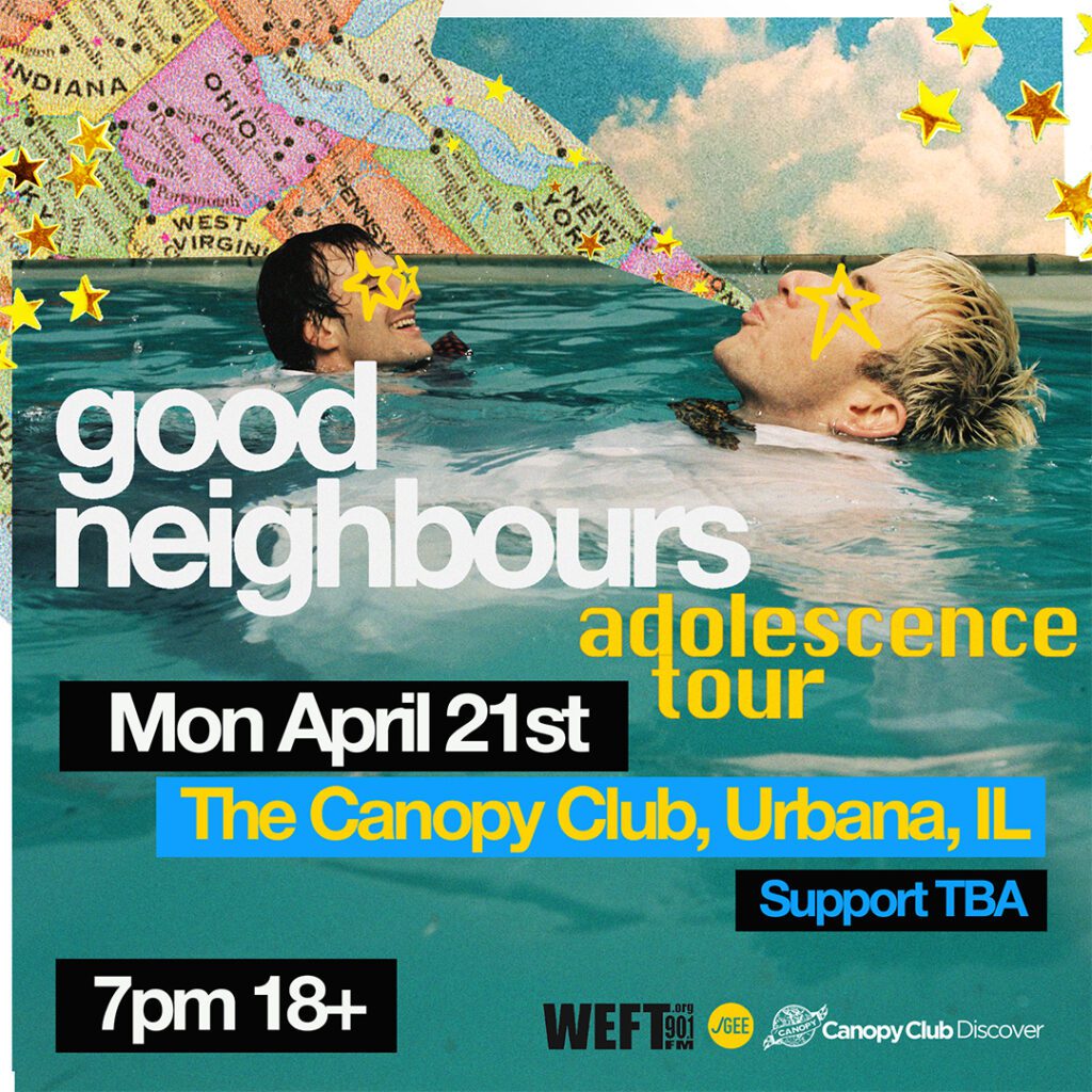 Good Neighbours: Adolescence Tour @ The Canopy Club